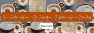 Rice Water (Akamu / Ogi Porridge) – Nutritious African Breakfast
